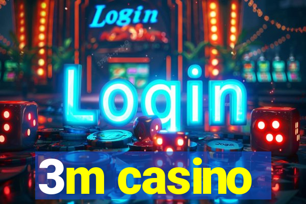 3m casino